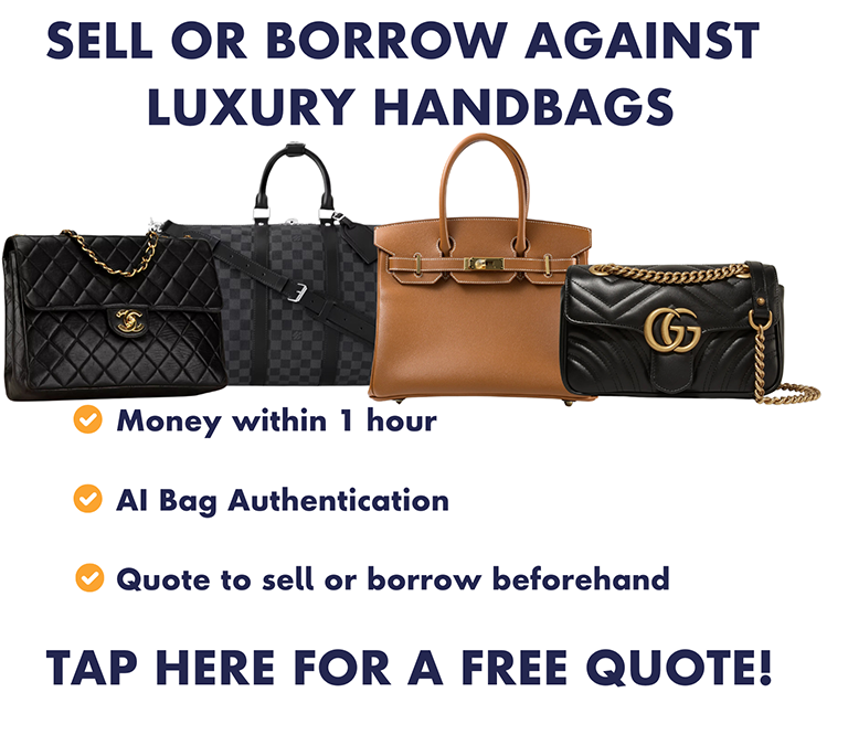 Sell or Borrow against luxury Handbags